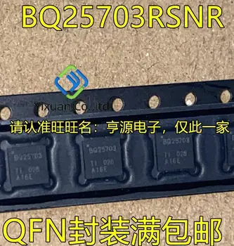 2 ks originál nových BQ25,703RSNR BQ25,703 QFN Batérie Power Management Chip