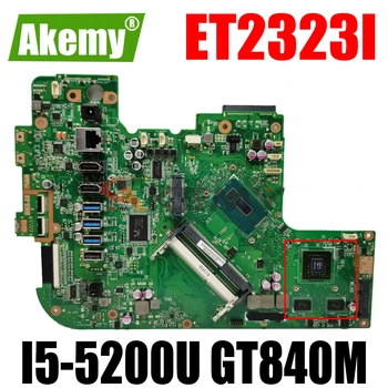 AKEMY ET2323I All-in-One základná Doska Pre ASUS ET2323I Pôvodnej Doske I5-5200U GT840M