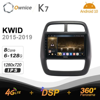Ownice K7 6 G+128G Ownice 2din Android 10.0 autorádia pre Renault KWID 2015 - 2019 GPS 2din 4G LTE 5G Wifi autoradio 360 SPDIF