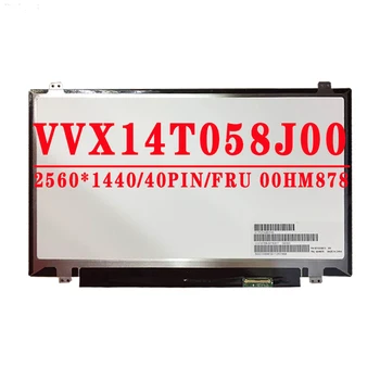 VVX14T058J00 FRU 00HM878 PN SD10G56672 14 palcový 2560*1440 WQHD 40PINS EDP LCD Displej Pre Lenovo Thinkpad T460s T460P